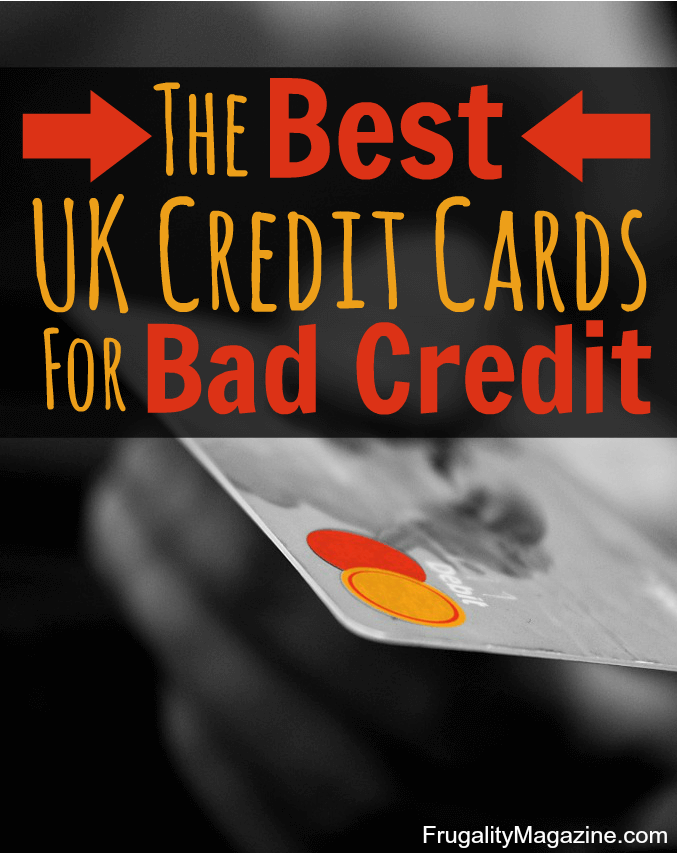 What Are The Best UK Credit Cards For Bad Credit?