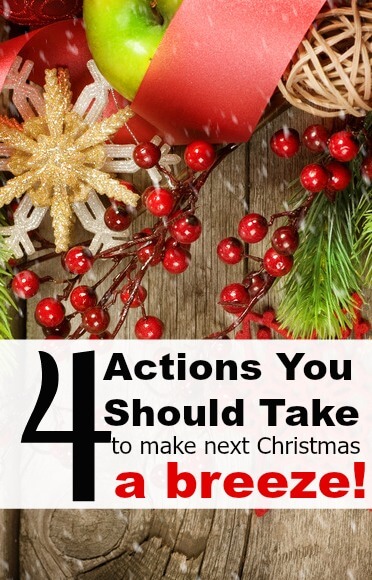 4 Actions You Should Take Today To Make Next Christmas A Breeze | Frugality Magazine