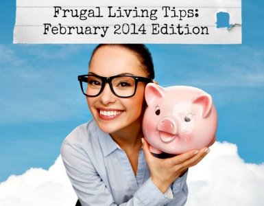 frugal living tips february 2014