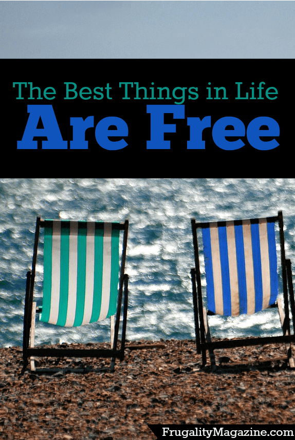 The best things in life are free. If you're trying to live on a budget and be more frugal there are still plenty of things to enjoy in life. Here are just a few of them. #frugality #thrifty