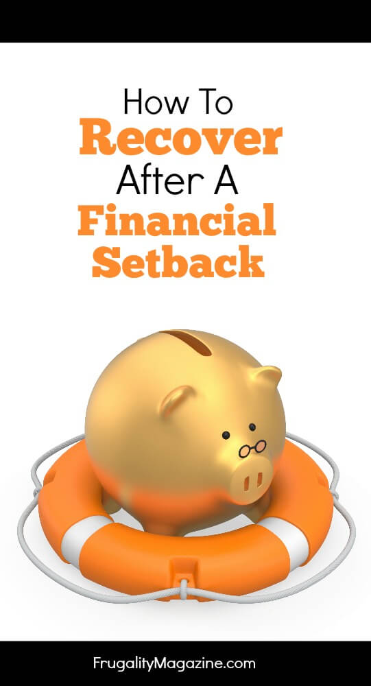 https://www.frugalitymagazine.com - Worried about your budget? Drowning in debt? Sometimes all it takes is the tiniest thing to upset your personal finances. However setbacks are a fact of life - here's how to deal with them intelligently.