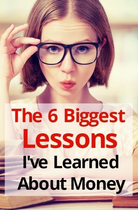 It's fair to say that schools don't teach us enough about how to look after our money; how to earn more, how to budget and how to prepare to the future. We need to learn our own lessons about money. Here are the biggest things I've discovered over the years...